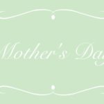 Mother's Day scotland blog