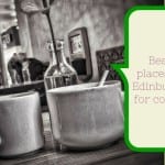 best edinburgh coffee shops cafe