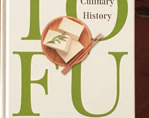 Tofu – A Culinary History by Russell Thomas